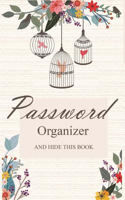Password Organizer And Hide This Book: 5