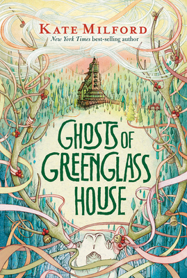 Ghosts of Greenglass House: A Winter and Holiday Book for Kids By Kate Milford Cover Image