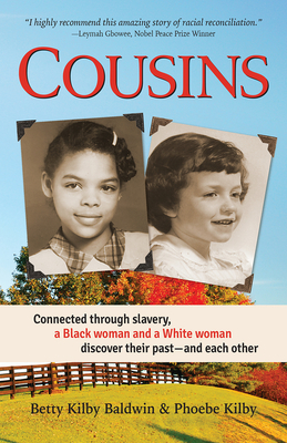 Cousins: Connected through slavery, a Black woman and a White woman discover their past—and each other Cover Image