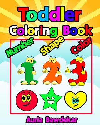 Download Toddler Coloring Book Numbers Colors Shapes Book Baby Activity Book For Kids Paperback Eight Cousins Books Falmouth Ma