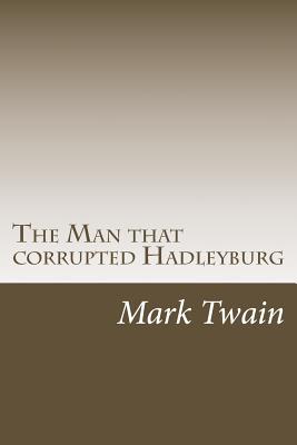 The Man that corrupted Hadleyburg Cover Image