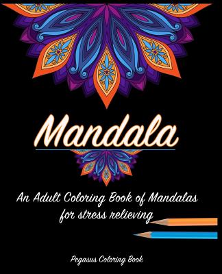 Mandala Coloring Book: Stress Relieving Designs, Mandalas, Flowers, 130  Amazing Patterns: Coloring Book For Adults Relaxation (Paperback)