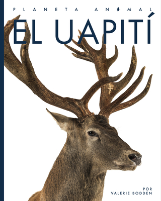 El uapití (Planeta animal) Cover Image