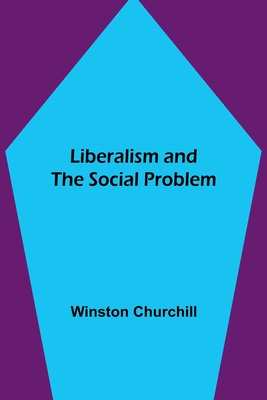 Liberalism and the Social Problem Cover Image