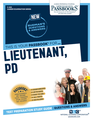 Lieutenant Police Department (C-442): Passbooks Study Guide (Career Examination Series #442) By National Learning Corporation Cover Image
