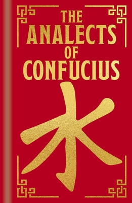 The Analects of Confucius By Confucius, William Edward Soothill (Translator) Cover Image