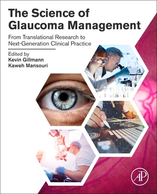 The Science of Glaucoma Management: From Translational Research to Next-Generation Clinical Practice Cover Image