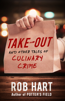 Take-Out: And Other Tales of Culinary Crime Cover Image