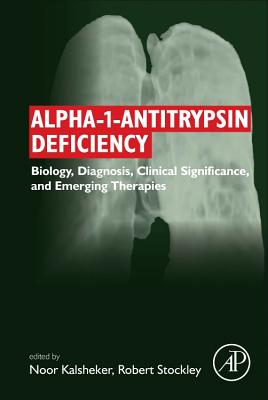 Alpha-1-Antitrypsin Deficiency: Biology, Diagnosis, Clinical Significance, and Emerging Therapies Cover Image