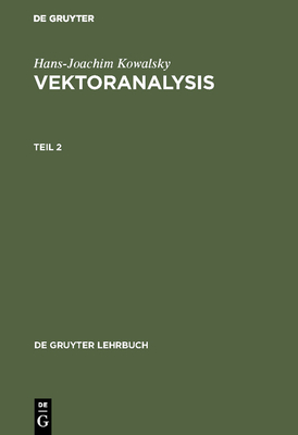 Vektoranalysis, Teil 2, De Gruyter Lehrbuch Cover Image