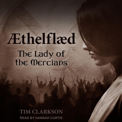 Ӕthelflӕd: The Lady of the Mercians cover