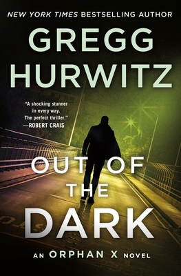 Out of the Dark: An Orphan X Novel