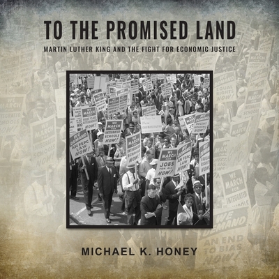 To the Promised Land: Martin Luther King and the Fight for Economic Justice Cover Image