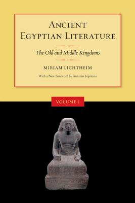Ancient Egyptian Literature, Volume I: The Old and Middle Kingdoms Cover Image