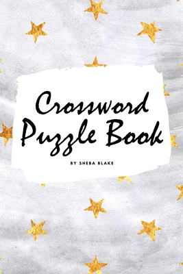 Crossword Puzzle Book for Young Adults and Teens (6x9 Puzzle Book / Activity Book) By Sheba Blake Cover Image
