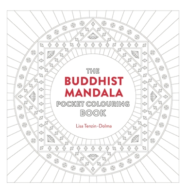 Buddhist Mandala Pocket Coloring Book: 26 Inspiring Designs for Mindful Meditation and Coloring
