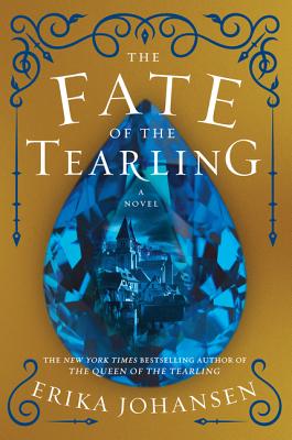 The Fate of the Tearling: A Novel (Queen of the Tearling, The #3)