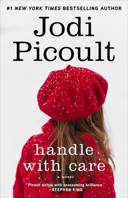 Handle with Care: A Novel By Jodi Picoult Cover Image