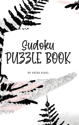 Sudoku Puzzle Book - Medium (6x9 Hardcover Puzzle Book / Activity Book) By Sheba Blake Cover Image