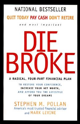 Die Broke: A Radical Four-Part Financial Plan Cover Image
