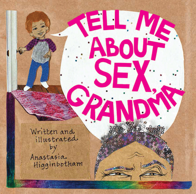 Tell Me about Sex, Grandma (Ordinary Terrible Things)