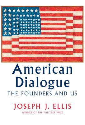 American Dialogue: The Founders and Us Cover Image