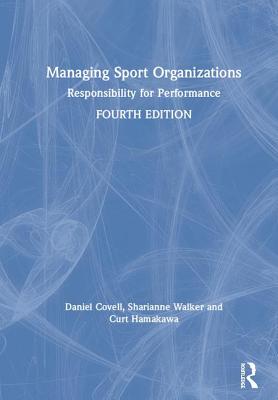 Managing Sport Organizations: Responsibility for Performance Cover Image