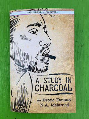 A Study in Charcoal: An Erotic Fantasy By Nicholai Avigdor Melamed Cover Image