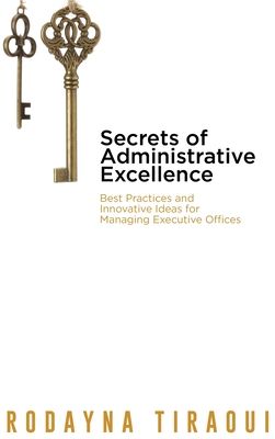 Secrets of Administrative Excellence By Rodayna Tiraoui Cover Image
