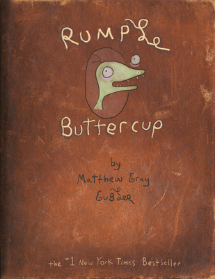 Rumple Buttercup: A Story of Bananas, Belonging, and Being Yourself Heirloom Edition By Matthew Gray Gubler Cover Image
