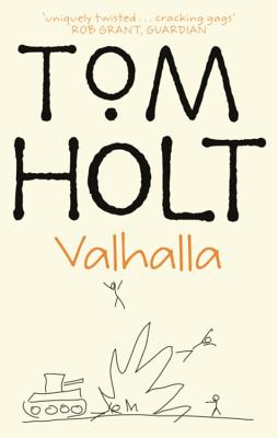 Valhalla By Tom Holt Cover Image