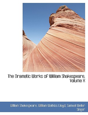 Cover for The Dramatic Works of William Shakespeare, Volume X