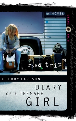 Road Trip: Chloe: Book 3 (Diary of a Teenage Girl #7)