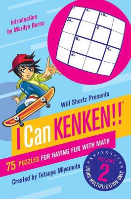 Will Shortz Presents I Can KenKen! Volume 2: 75 Puzzles for Having Fun with Math Cover Image