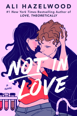 Not in Love By Ali Hazelwood Cover Image