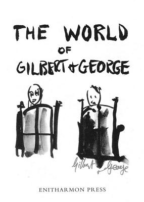 The World of Gilbert & George: The Storyboard By Gilbert & George Cover Image