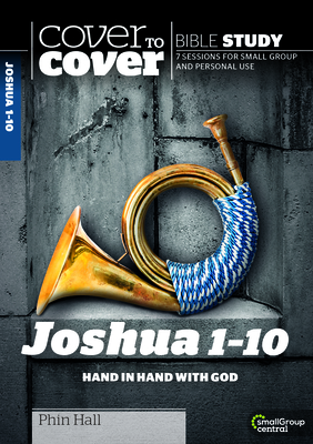 Joshua 1-10: Hand in Hand with God (Cover to Cover Bible Study Guides) Cover Image