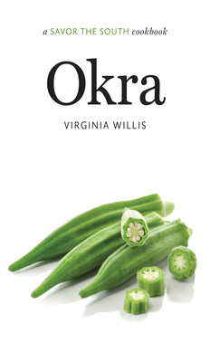 Okra: A Savor the South Cookbook (Savor the South Cookbooks)