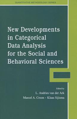 New Developments in Categorical Data Analysis for the Social and Behavioral Sciences (Quantitative Methodology) Cover Image