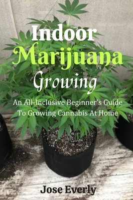 Beginner's Guide on How to Grow Marijuana Indoors (with Pictures