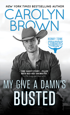 My Give a Damn's Busted By Carolyn Brown Cover Image