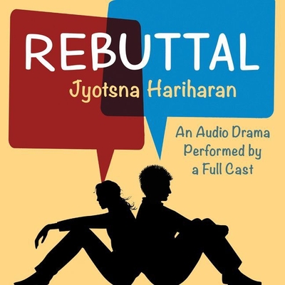 Rebuttal By Jyotsna Hariharan, Phoebe Strole (Read by), Michael Crouch (Read by) Cover Image