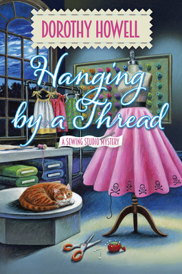 Cover for Hanging by a Thread (A Sewing Studio Mystery #2)