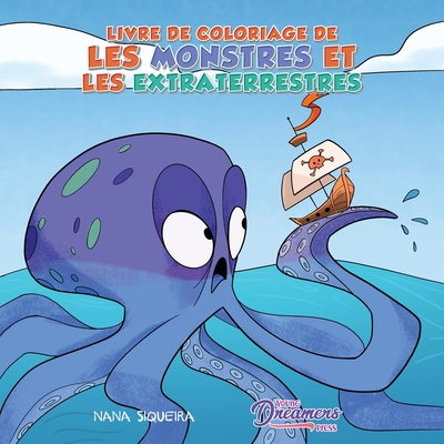 Livre de coloriage de les monstres et les extraterrestres: Pour les enfants de 4 à 8 ans (Livres de Coloriage Pour Enfants #8)