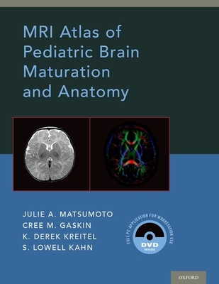 MRI Atlas of Pediatric Brain Maturation and Anatomy Cover Image