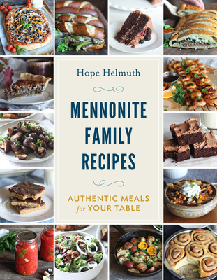 Mennonite Family Recipes: Authentic Meals for Your Table Cover Image