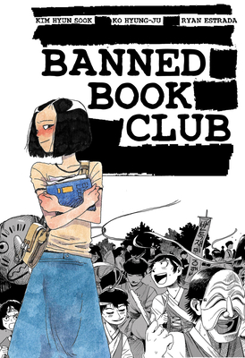 Banned Book Club By Kim Hyun Sook, Ryan Estrada, Hyung-Ju Ko (Illustrator) Cover Image
