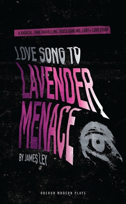 Love Song to Lavender Menace (Oberon Modern Plays) Cover Image