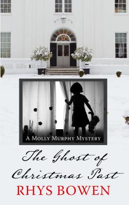The Ghost of Christmas Past (Molly Murphy Mystery) By Rhys Bowen Cover Image