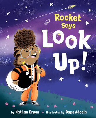 Rocket Says Look Up! (Rocket Says...) Cover Image